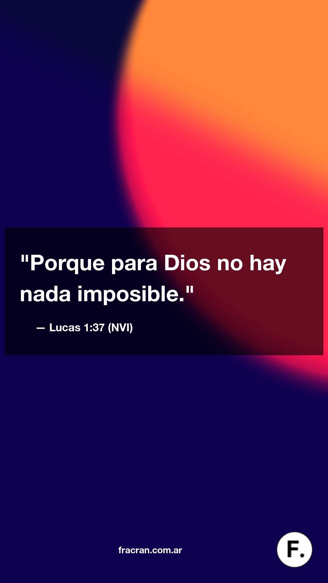 Versículo del día: Porque para Dios no hay nada imposible. Lucas 1:37 (NVI)